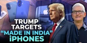 Trump targets made in india iphones